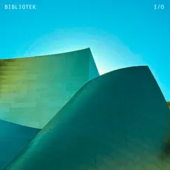 I/O EP by Bibliotek album reviews, ratings, credits