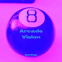 Arcade Vision Song Lyrics