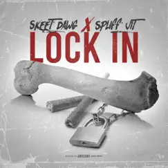 Lock Inn (feat. Spliffjit) - Single by Skeet Dawg album reviews, ratings, credits