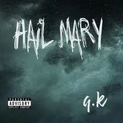 Hail Mary - Single by Q.K album reviews, ratings, credits