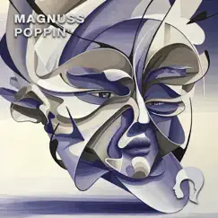 Poppin' - Single by Magnuss album reviews, ratings, credits