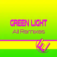 Green Light (All Remixes) - Single by Worfi album reviews, ratings, credits
