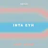 Inta Eyh - Single album lyrics, reviews, download