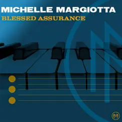 Blessed Assurance - Single by Michelle Margiotta album reviews, ratings, credits