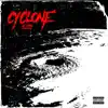 Cyclone - Single album lyrics, reviews, download