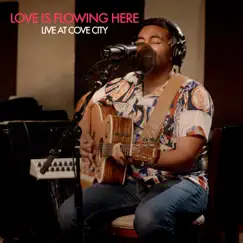 Love is Flowing Here (Live At Cove City) [Live] - Single by Jeeves album reviews, ratings, credits