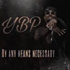 By Any Means Necessary - Single by YungBoyProphet album reviews, ratings, credits