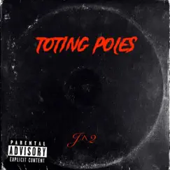Toting Poles - Single by J^2 album reviews, ratings, credits