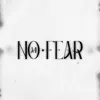 No Fear - Single album lyrics, reviews, download