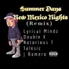 Summer Days New Mexico Nights (feat. Notorious T, Double Xl, Talksic & J Romero) [Remix] - Single album lyrics, reviews, download