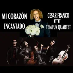 Mi Corazón Encantado (feat. Tempus Quartet) Song Lyrics