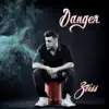 Danger - EP album lyrics, reviews, download