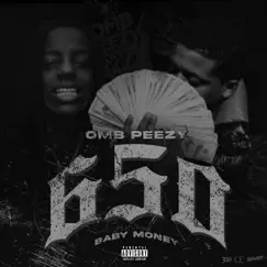 650 (feat. Baby Money) - Single by OMB Peezy album reviews, ratings, credits