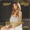 Functional Kind Of Love (Christian Eberhard Remix) - Single album lyrics, reviews, download