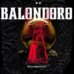 BALON D ORO - Single by Neto Marquez album reviews, ratings, credits