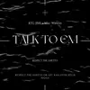 Talk to Em (feat. Mac Winnin) - Single album lyrics, reviews, download