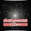 Instrumental Stars album lyrics, reviews, download