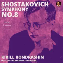 Shostakovich: Symphony No. 8 by Kirill Kondrashin by Kirill Kondrashin & Moscow Philharmonic Orchestra album reviews, ratings, credits
