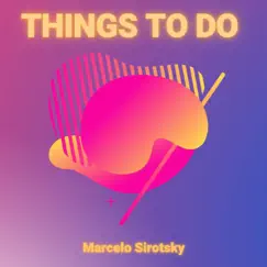 Things to Do Song Lyrics