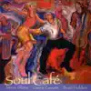 Soul Cafe album lyrics, reviews, download