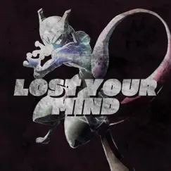Lost Your Mind (Mewtwo Rap) Song Lyrics
