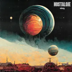 Nostalgie - Single by Atrey album reviews, ratings, credits
