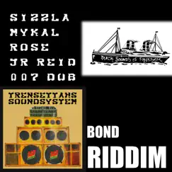 007 dub (Bond Riddim) (feat. Sizzla, Mykal Rose & Junior Reid) - Single by Trensettahs Sound System album reviews, ratings, credits