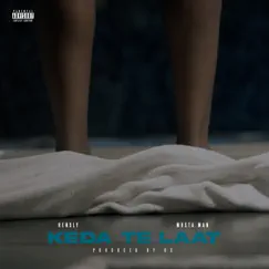 Keda Te Laat - Single by Mosta Man & Rensly album reviews, ratings, credits
