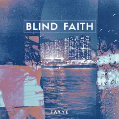 Blind Faith Song Lyrics