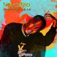 Ngiyaz'fela (feat. S.A.S. & Jub Jub) - Single by 3Steps album reviews, ratings, credits