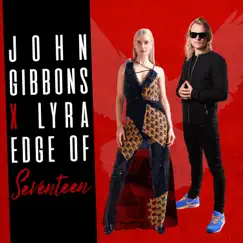 Edge of Seventeen - Single by John Gibbons & LYRA album reviews, ratings, credits