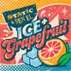 Ice + Grapefruit - Single album lyrics, reviews, download