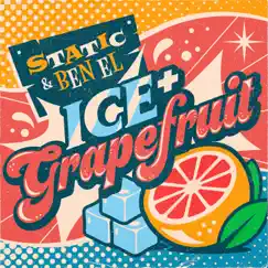 Ice + Grapefruit - Single by Static & Ben El album reviews, ratings, credits
