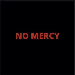 No Mercy - Single by TxMakaveli album reviews, ratings, credits