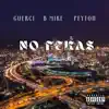 No Fekas (feat. Guerci, B Mike & Peyton Supertramp) - Single album lyrics, reviews, download