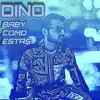 Baby Como Estas - Single album lyrics, reviews, download