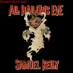 All Hallows Eve - Single by Samuel Kelly album reviews, ratings, credits