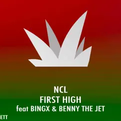 First High (feat. Benny the Jet) - Single by NCL & Bingx album reviews, ratings, credits