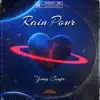 Rain Pour - Single album lyrics, reviews, download