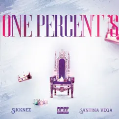 One Percent’s - Single by Sikknez & Santina Vega album reviews, ratings, credits