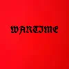 Wartime (feat. Mo2timez) - Single album lyrics, reviews, download