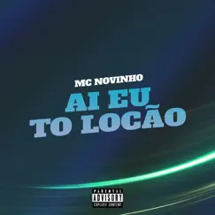 Ai Eu To Loucão Song Lyrics