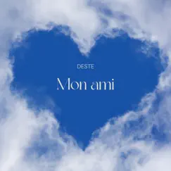 Mon Ami - Single by Deste album reviews, ratings, credits
