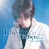 I Believe... - Single album lyrics, reviews, download