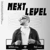 Next Level (feat. Rooverb) - Single album lyrics, reviews, download