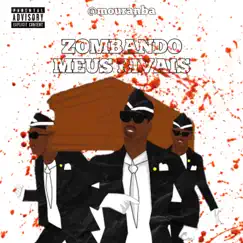 Zombando Meus Rivais - Single by Mouranba album reviews, ratings, credits