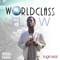 Worldclass Flow - EP by Y-Quake album reviews, ratings, credits