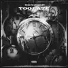 Too Late (feat. Fridayy) - Single album lyrics, reviews, download