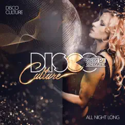 All Night Long (feat. Greg & Gregory) - EP by Disco Culture album reviews, ratings, credits