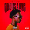 Gracias a Dios (feat. Rinconbellacomusic) - Single album lyrics, reviews, download